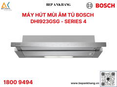 MÁY HÚT MÙI ÂM TỦ BOSCH SERIE 4 HMH.DHI923GSG - Made in Italy